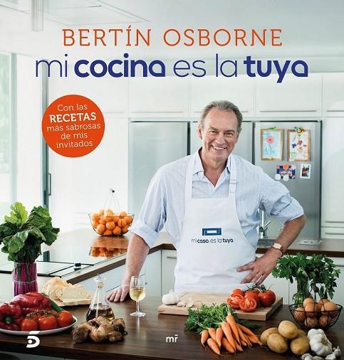 MI COCINA ES LA TUYA BERTIN OSBORNE | 9788427042933 | MEDIASET ESPAÑA COMUNICACIÓN