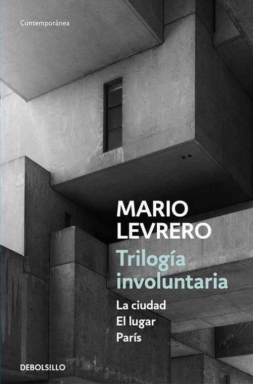 TRILOGÍA INVOLUNTARIA LA CIUDAD EL LUGAR  PARÍS | 9788466336697 | LEVRERO, MARIO