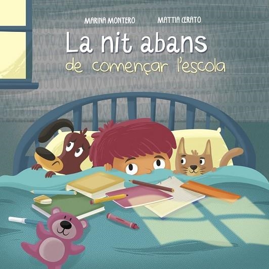 LA NIT ABANS DE COMENÇAR L'ESCOLA | 9788448846657 | MONTERO, MARINA / CERATO, MATTIA