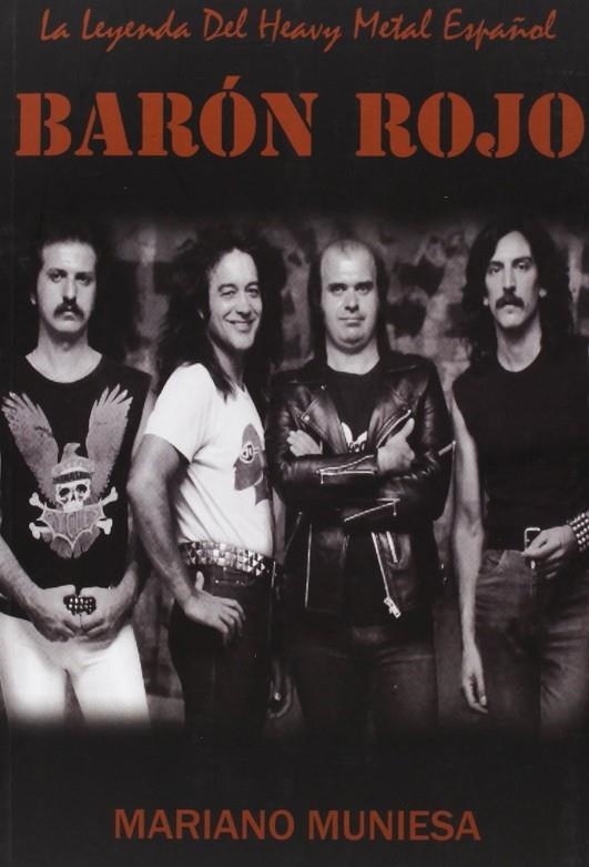 BARON ROJO LA LEYENDA DEL HEAVY METAL ESPAÑOL | 9788415191650 | MUNIESA, MARIANO