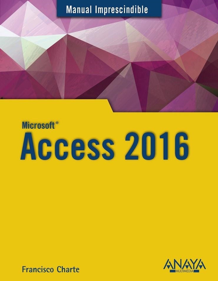 ACCESS 2016 | 9788441538283 | CHARTE, FRANCISCO