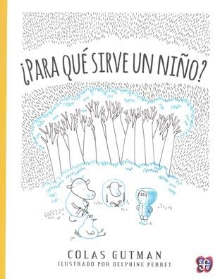 PARA QUE SIRVE UN NINO | 9786071616562 | GUTMAN COLAS