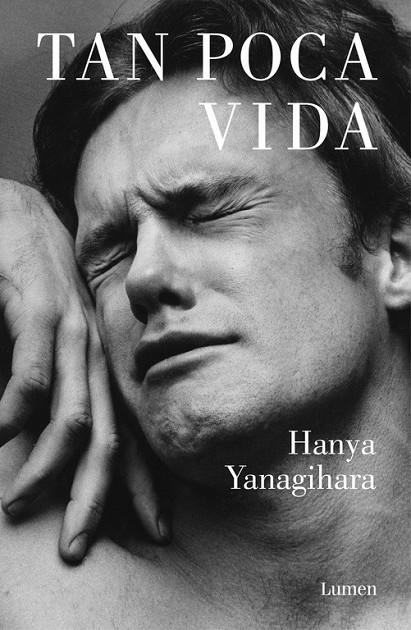 TAN POCA VIDA | 9788426403278 | YANAGIHARA, HANYA