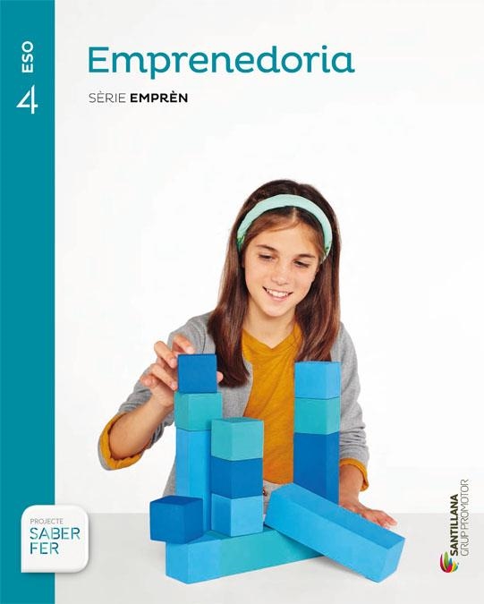 EMPRENEDORIA SERIE EMPREN 4 ESO SABER FER | 9788491302872 | VARIOS AUTORES