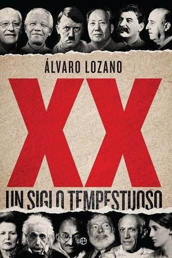 XX UN SIGLO TEMPESTUOSO | 9788490607763 | LOZANO, ÁLVARO