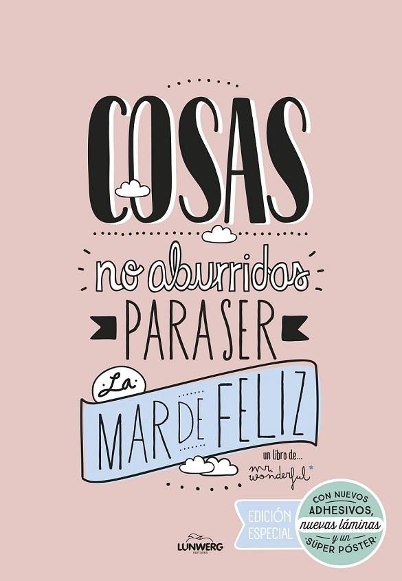 COSAS NO ABURRIDAS PARA SER LA MAR DE FELIZ EDICIÓN ESPECIAL | 9788416489725 | MR. WONDERFUL