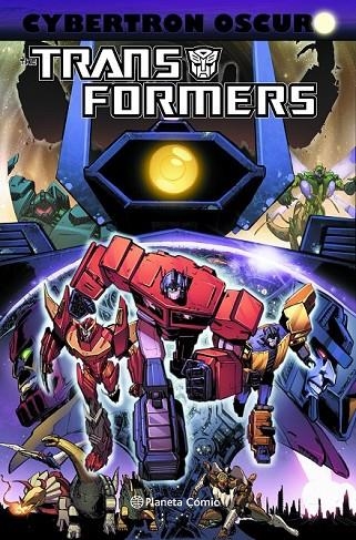 TRANSFORMERS: CYBERTRON OSCURO | 9788416693153 | JAMES ROBERTS/JOHN BARBER