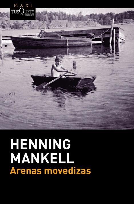 ARENAS MOVEDIZAS | 9788490663189 | HENNING MANKELL