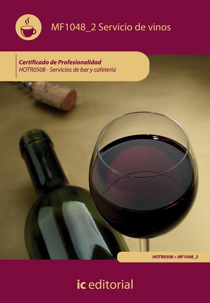 SERVICIO DE VINOS. HOTR0508 - SERVICIOS DE BAR Y CAFETERÍA | 9788483646717 | GALLURT PARDINI, JOSÉ MARÍA