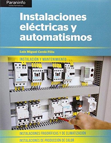 INSTALACIONES ELÉCTRICAS Y AUTOMATISMOS | 9788428398831 | CERDÁ FILIU, LUIS MIGUEL