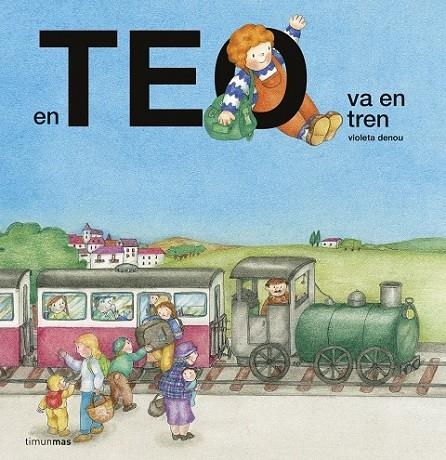 EN TEO VA EN TREN | 9788416522699 | VIOLETA DENOU