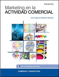 MARKETING EN LA ACTIVIDAD COMERCIAL | 9788428337120 | MARTÍNEZ VALVERDE, JOSE FULGENCIO