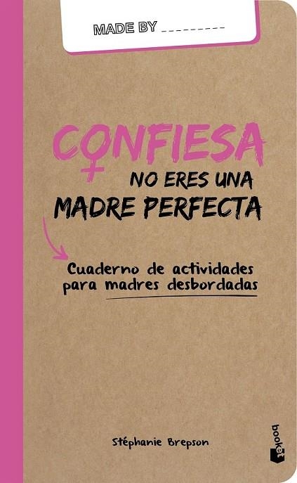 CONFIESA: NO ERES UNA MADRE PERFECTA | 9788408159964 | STÉPHANIE BREPSON