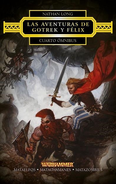 LAS AVENTURAS DE GOTREK Y FÉLIX. CUARTO ÓMNIBUS | 9788445003862 | NATHAN LONG