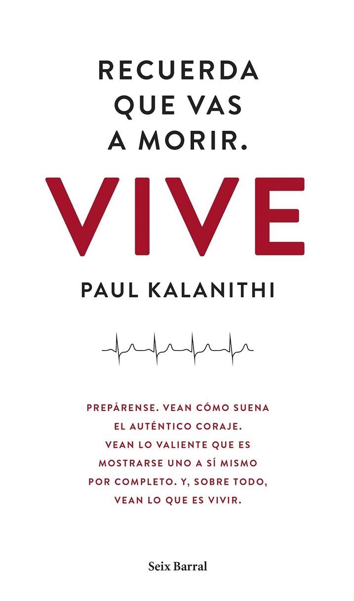 RECUERDA QUE VAS A MORIR. VIVE | 9788432229497 | PAUL KALANITHI