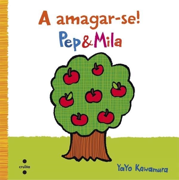 PEP & MILA A AMAGAR-SE | 9788466140317 | KAWAMURA, YAYO