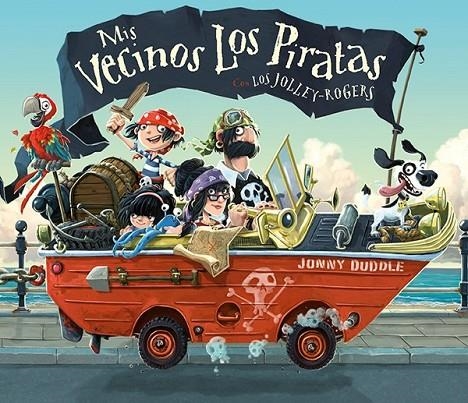 MIS VECINOS LOS PIRATAS | 9788494502729 | DUDDLE, JONNY