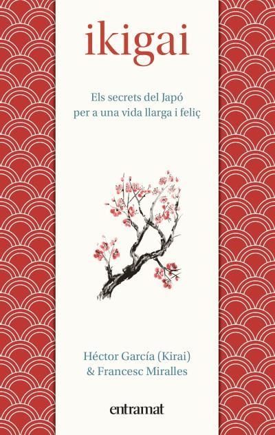 IKIGAI CAT | 9788492920150 | MIRALLES, FRANCESC/GARCÍA, HÉCTOR