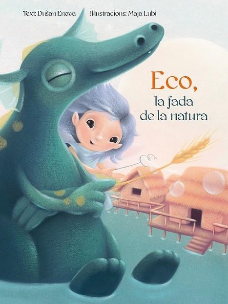 ECO, LA FADA DE LA NATURA | 9788416648696 | ENOVA, DUSAN/LUBI, MAJA