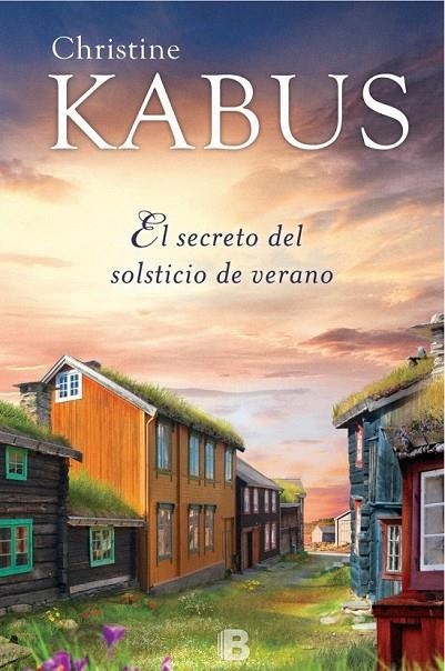 EL SECRETO DEL SOLSTICIO DE VERANO | 9788466659727 | KABUS, CHRISTINE