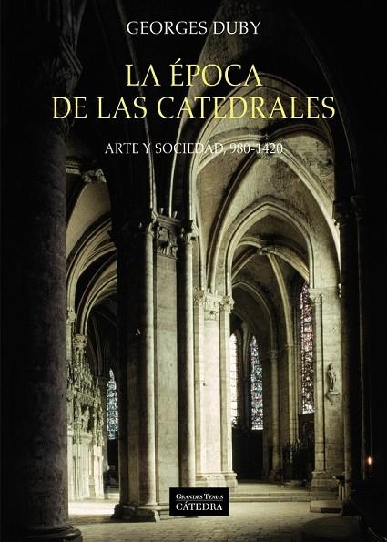 LA ÉPOCA DE LAS CATEDRALES | 9788437635699 | DUBY, GEORGES