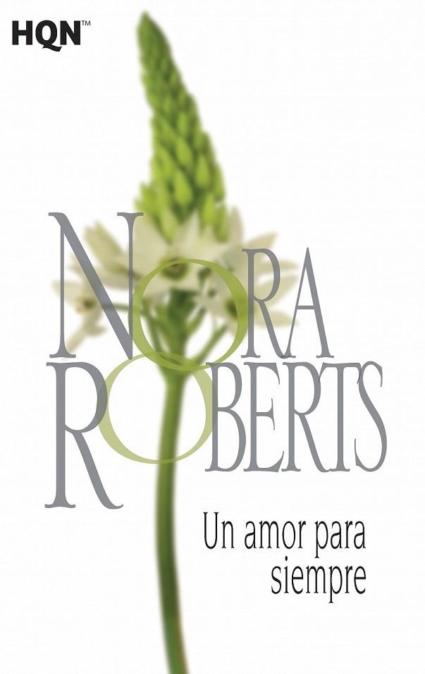 UN AMOR PARA SIEMPRE | 9788468782072 | ROBERTS, NORA