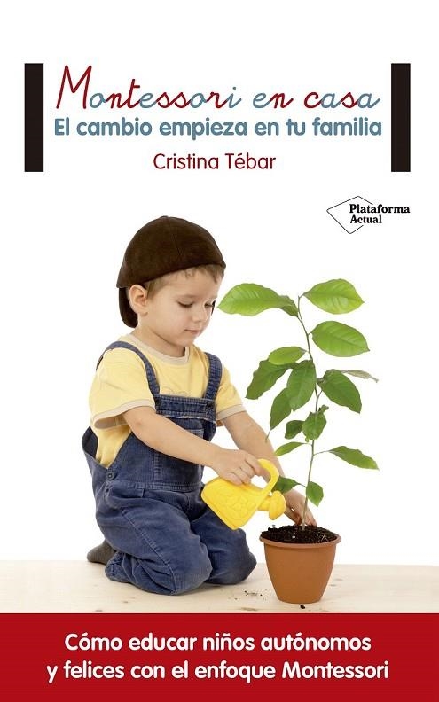 MONTESSORI EN CASA | 9788416820108 | TÉBAR MONTES, CRISTINA