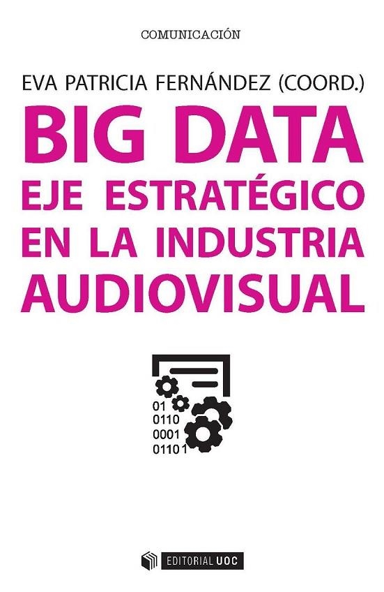 BIG DATA | 9788491163800 | ASENSI VIANA, FRANCISCO/CALATRAVA, ALFONSO/GALLO, ANTONI/GALLEGO, FRANCISCO/GONZÁLEZ VASCO, Mª ISABE