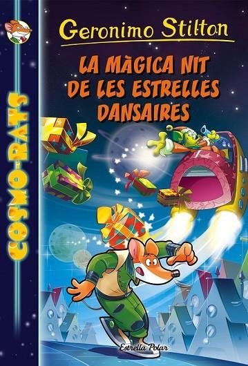 LA MÀGICA NIT DE LES ESTRELLES DANSAIRES | 9788491370178 | GERONIMO STILTON