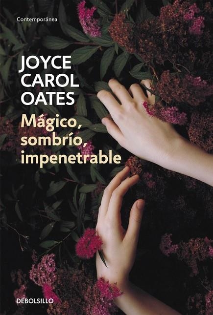 MÁGICO, SOMBRÍO, IMPENETRABLE | 9788466334679 | OATES, JOYCE CAROL