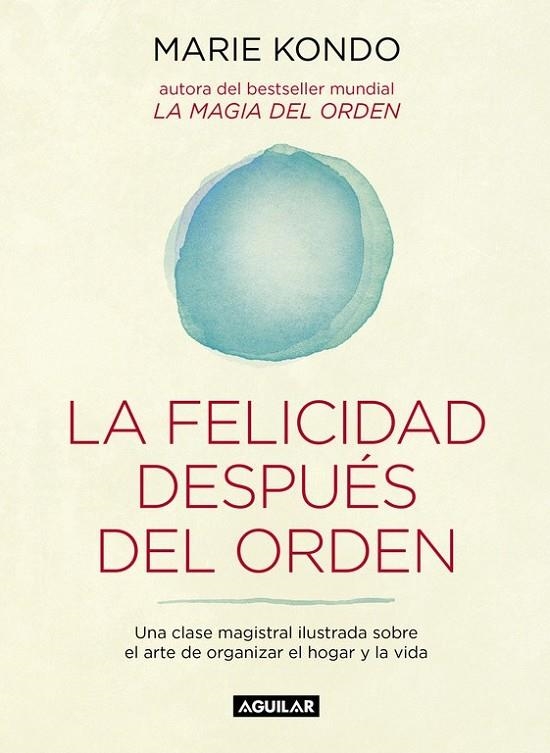 LA FELICIDAD DESPUÉS DEL ORDEN | 9788403503816 | KONDO, MARIE