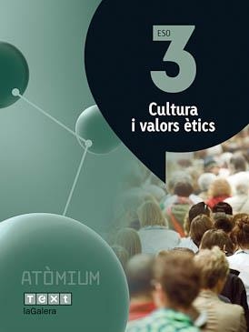 CULTURA I VALORS ÈTICS 3 ESO ATÒMIUM | 9788441223165 | PUIG ROVIRA, JOSEP M./MARTÍN GARCÍA, XUS/BATLLE SUÑER, ROSER