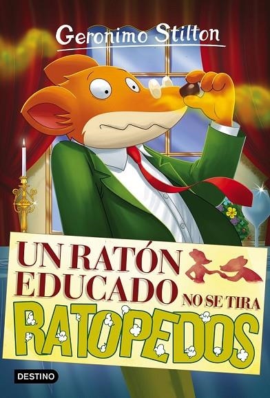 UN RATÓN EDUCADO NO SE TIRA RATOPEDOS | 9788408161882 | GERONIMO STILTON