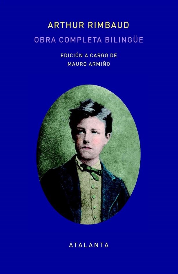 OBRA COMPLETA DE ARTHUT RIMBAUD - EDICIÓN BILINGÜE | 9788494523106