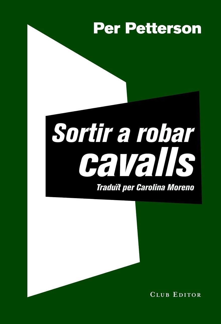 SORTIR A ROBAR CAVALLS | 9788473292030 | PETTERSON, PER