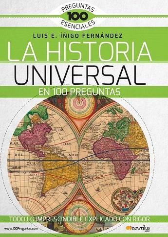 LA HISTORIA UNIVERSAL EN 100 PREGUNTAS | 9788499677965 | ÍÑIGO FERNÁNDEZ, LUIS E.