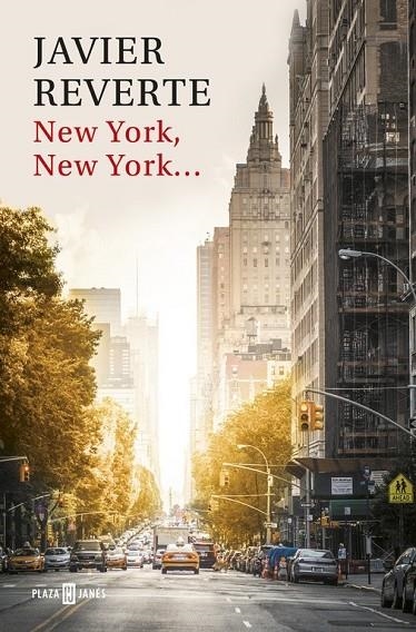 NEW YORK, NEW YORK... | 9788401017520 | REVERTE, JAVIER