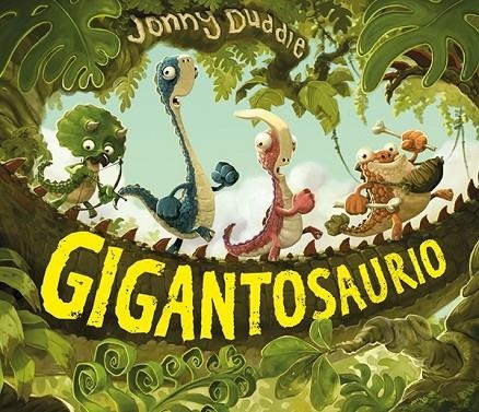 GIGANTOSAURIO | 9788494502736 | DUDDLE, JONNY