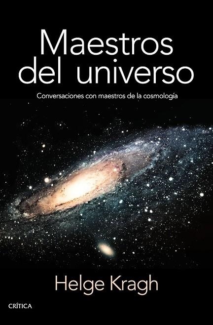 MAESTROS DEL UNIVERSO | 9788498929027 | HELGE KRAGH