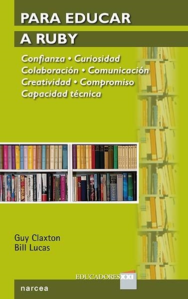 PARA EDUCAR A RUBY | 9788427722019 | CLAXTON, GUY/LUCAS, BILL