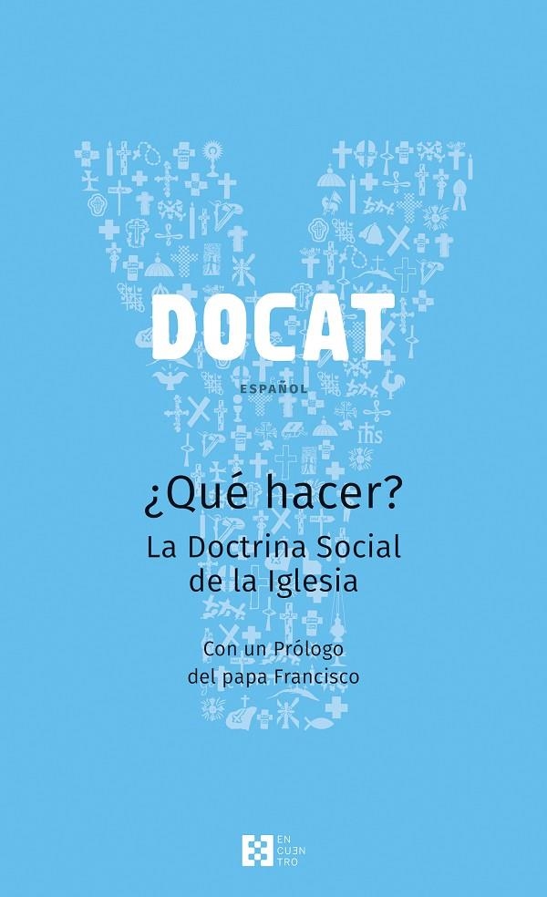 DOCAT, ¿QUÉ HACER? | 9788490551523 | KUPPERS,ARND / SCHALLENBERG,PETER