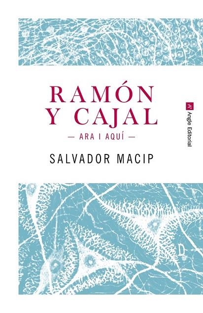 RAMÓN Y CAJAL. ARA I AQUÍ | 9788415307242 | MACIP MARESMA, SALVADOR