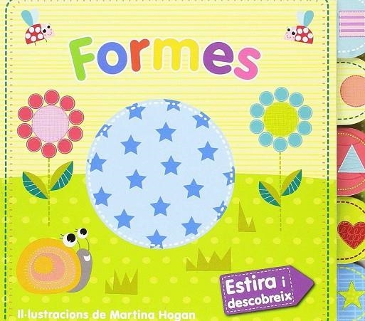 FORMAS ESTIRA Y DESCUBRE | 9788490946923 | HOGAN MARTINA