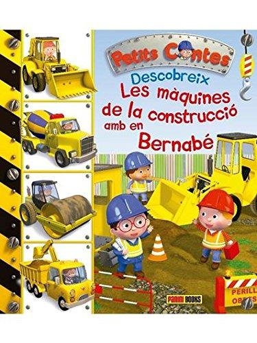 LES MAQUINES DE LA CONSTRUCCIO AMB EN BERNABE | 9788490943854 | AA.VV.