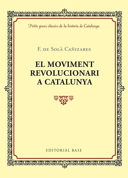 EL MOVIMENT REVOLUCIONARI A CATALUNYA | 9788416587360 | SOLÀ CAÑIZARES, F. DE