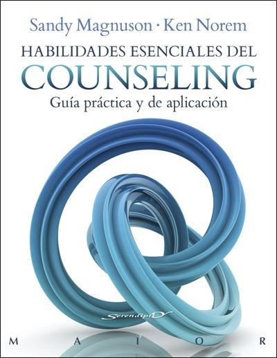 HABILIDADES ESENCIALES DEL COUNSELING. GUÍA PRÁCTICA Y DE APLICACIÓN | 9788433028709 | MAGNUSON, SANDY/NOREM, KEN