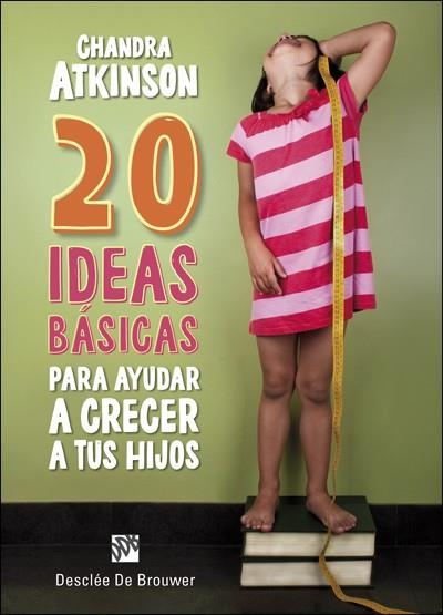 20 IDEAS BÁSICAS PARA AYUDAR A CRECER A TUS HIJOS. CUADERNO DE NOTAS | 9788433028730 | ATKINSON, CHANDRA