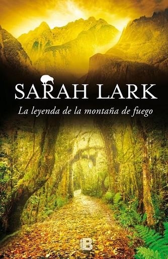 LA LEYENDA DE LA MONTAÑA DE FUEGO | 9788466659093 | LARK, SARAH