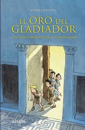 ORO DEL GLADIADOR, EL | 9788466774536 | SCHACHT, ANDREA