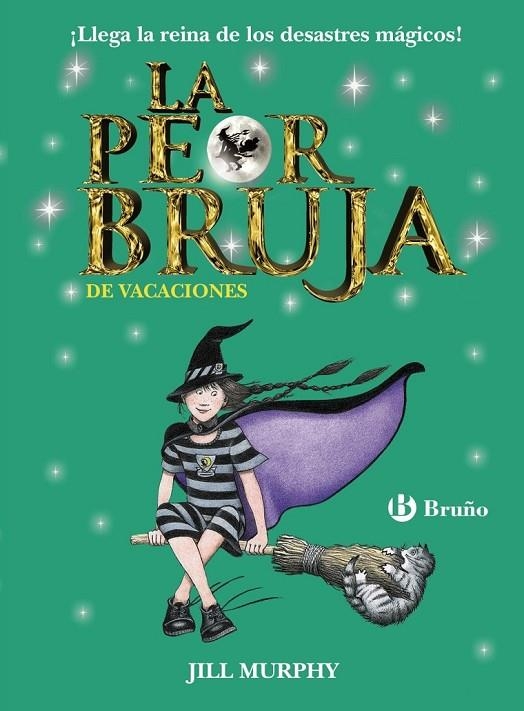 LA PEOR BRUJA DE VACACIONES | 9788469606650 | MURPHY, JILL